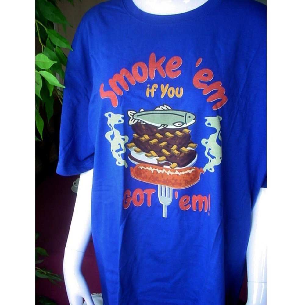 SMOKE EM IF YOU GOT EM T SHIRT SMOKER BARBECUE BBQ SZ XL ROYAL BLUE 100% COTTON
